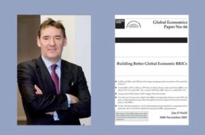 Jim O’Neill Goldman Sachs Building Better Global Economic BRICs 2001